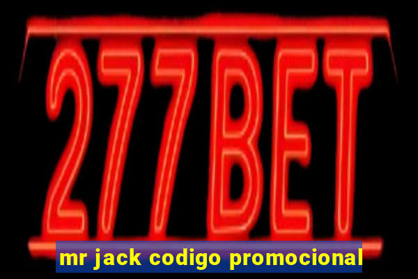 mr jack codigo promocional